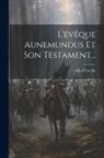Alfred Coville - L'évêque Aunemundus Et Son Testament