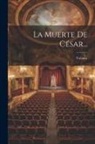 Voltaire - La Muerte De César