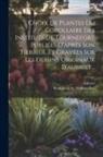 Aubriet, René Louiche Desfontaines - Choix De Plantes Du Corollaire Des Instituts De Tournefort Publiées D'après Son Herbier, Et Gravées Sur Les Dessins Originaux D'aubriet