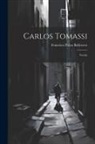 Francisco Palau Ballestero - Carlos Tomassi: Novela