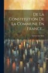 Lorenz Von Stein - De La Constitution De La Commune En France