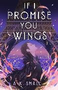 A.K. Small - If I Promise You Wings