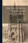 Pa, Pottstown, Hill School - The Hill School Hymnal And Service Book