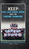 John D. Hall - Keep The Car Door Open And The Engine Running