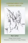 Ran Lahav, Karin Fechner - Contemplando con filosofi antichi