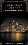 Grace E. Robinson - Mrs. Jones and the Radium City
