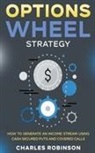 Charles Robinson - Options Wheel Strategy