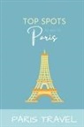 Wanderlust Chronicles - Paris Travel