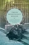 Janice Harvey - Their Benevolent Design