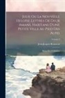 Jean-Jacques Rousseau - Julie ou La nouvelle Heloïse. Lettres de deux amans, habitans d'une petite ville au pied des Alpes; recueillies et publiées; Volume 2
