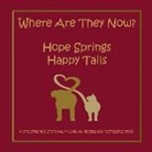 Chris Moore - Where are they now? Hope Spring Happy Tails: Hope Springs Eternal 4 Year Anniversary Retrospective