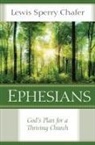 Lewis Chafer, Lewis Sperry Chafer - Ephesians