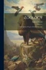 Andrew Wilson - Zoology: A Description of Types of Animal Structure