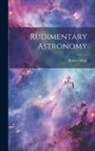 Robert Main - Rudimentary Astronomy
