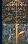 James Nesbitt Anderson - On the Sources of Ovid's Heroides I., Iii., Vii., X., Xii