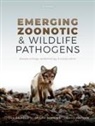 Hayman, Hopkins, Salkeld, David Hayman, Prof David (Royal Society Te Aparangi Ruth Hayman, Skylar Hopkins... - Emerging Zoonotic and Wildlife Pathogens