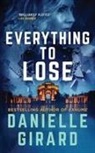 Danielle Girard - Everything to Lose