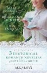 Mary Connealy, Kristi Ann Hunter, Jen Turano - All for Love