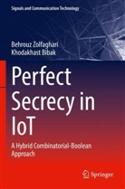 Khodakhast Bibak, Behrouz Zolfaghari - Perfect Secrecy in IoT