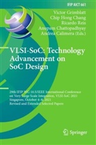 Andrea Calimera, Chip Hong Chang, Anupam Chattopadhyay, Victor Grimblatt, Chip Hong Chang, Ricardo Reis... - VLSI-SoC: Technology Advancement on SoC Design
