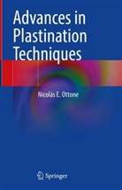 Nicolás Ottone, Nicolás E Ottone, Nicolás E. Ottone - Advances in Plastination Techniques