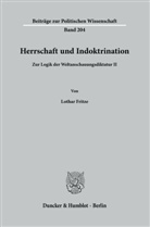 Lothar Fritze - Herrschaft und Indoktrination.