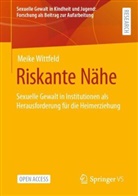 Meike Wittfeld - Riskante Nähe