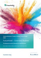 Vanessa Borkmann, Carin Pardek, Carina Pardek, Frederic Schubert, Wilhelm Bauer, Wilhelm Bauer et al... - FutureHotel - Extended Realities.