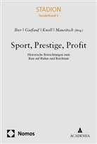 Johannes Giessauf, Walter Iber, Walter M. Iber, Harald Knoll, Harald Knoll u a, Peter Mauritsch - Sport, Prestige, Profit
