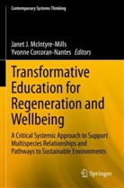 Corcoran-Nantes, Yvonne Corcoran-Nantes, Janet J McIntyre-Mills, Janet J. McIntyre-Mills - Transformative Education for Regeneration and Wellbeing
