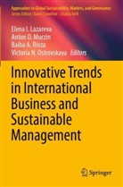 Baiba A Rivza et al, Anton D Murzin, Elena I. Lazareva, Anton D. Murzin, Victoria N. Ostrovskaya, Baiba A. Rivza - Innovative Trends in International Business and Sustainable Management