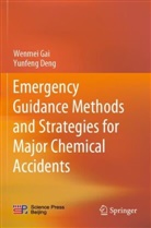 Yunfeng Deng, Wenmei Gai - Emergency Guidance Methods and Strategies for Major Chemical Accidents