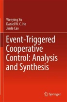 Jinde Cao, Daniel W C Ho, Daniel W. C. Ho, Wenying Xu - Event-Triggered Cooperative Control: Analysis and Synthesis