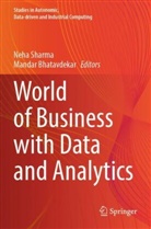 Bhatavdekar, Mandar Bhatavdekar, Neha Sharma - World of Business with Data and Analytics