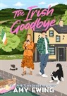 Amy Ewing - The Irish Goodbye