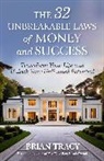 Brian Tracy - The 32 Unbreakable Laws of Money and Success