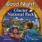 Adam Gamble, Mark Jasper - Good Night Glacier National Park