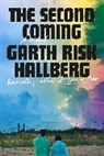 Garth Risk Hallberg - The Second Coming