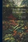 Edward Jenner, John Ralfs - The British Desmidieae