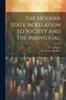 Paul Leroy-Beaulieu, A. C. Morant - The Modern State in Relation to Society And The Individual