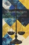 Horace Andrew Davis - The Judicial Veto
