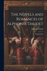 Alphonse Daudet - The Novels and Romances of Alphonse Daudet: Kings in Exile