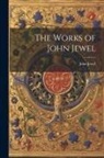 John Jewel - The Works of John Jewel