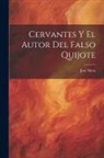 José Nieto - Cervantes Y El Autor Del Falso Quijote