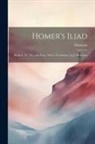 Homerus - Homer's Iliad: Books I., Vi., Xx., and Xxiv., With a Vocabulary, by J. Fergusson