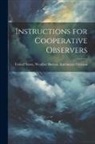 United States Weather Bureau Instru - Instructions for Cooperative Observers