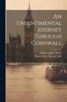 Dinah Maria Mulock Craik, Charles Napier Hemy - An Unsentimental Journey Through Cornwall