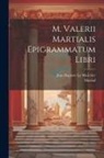 Jean Baptiste Le Mascrier, Martial - M. Valerii Martialis Epigrammatum Libri