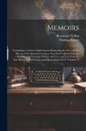 Benvenuto Cellini, Thomas Roscoe - Memoirs; Containing a Variety of Information Respecting the Arts, and the History of the Sixteenth Century. Now First Collated With the new Text of Gu