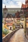 Heinrich Heine, John Todhunter - Book of Songs